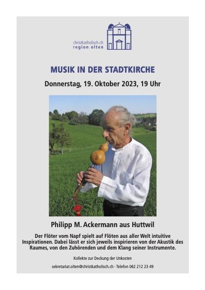 Musik in der Stadtkirche: Philipp M. Ackermann aus Huttwil